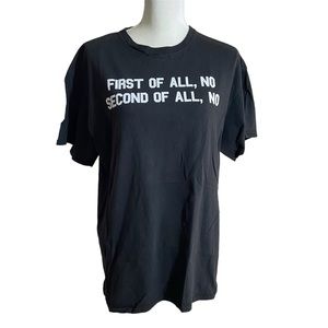 First of all, No Second of All No Black Cotton Funny Mom Tee - Size Large